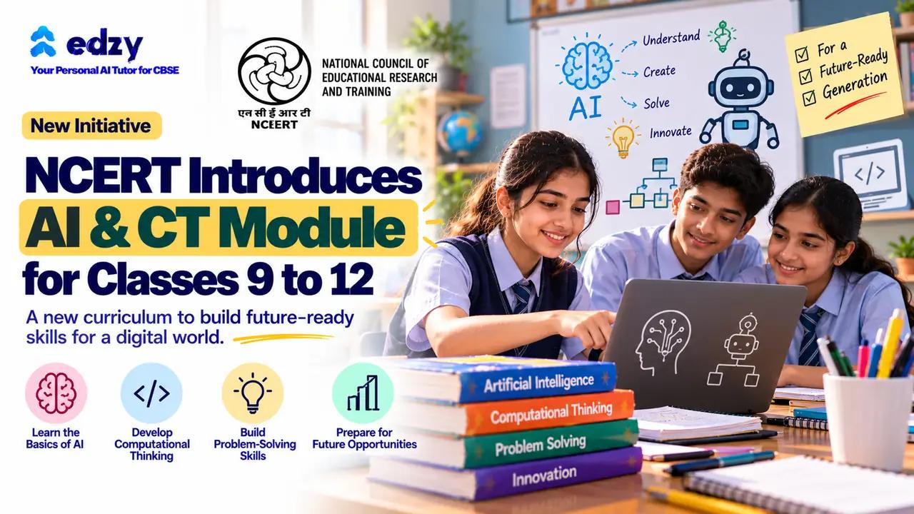 NCERT Introduces AI & CT Module for Secondary Stage Students NCERT Introduces AI & CT Module for Secondary Stage Students